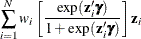 $\displaystyle  \sum _{i=1}^{N} w_ i\left[\frac{\exp (\mathbf{z}_{i}\bgamma )}{1 + \exp (\mathbf{z}_{i}\bgamma )} \right] \mathbf{z}_{i}  $