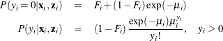 \begin{eqnarray*} P(y_{i}=0|\mathbf{x}_{i},\mathbf{z}_{i}) & =& F_{i} + \left(1 - F_{i}\right)\exp (-\mu _{i}) \\ P(y_{i}|\mathbf{x}_{i},\mathbf{z}_{i}) & =& \left(1- F_{i} \right)\frac{\exp (-\mu _{i}) \mu _ i^{y_{i}}}{y_{i}!},\quad y_{i}>0 \end{eqnarray*}