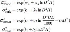 \begin{align*} \sigma ^2_\text {wood} & = \exp (w_1 + w_2\ln D^2 H) \\ \sigma ^2_\text {bark} & = \exp (k_1 + k_2\ln D^2 H) \\ \sigma ^2_\text {crown} & = \exp (c_1 + c_2\ln \frac{D^2H L}{1000} - c_3 H^2) \\ \sigma ^2_\text {total} & = \exp (t_1 + t_2\ln D^2 H) \end{align*}