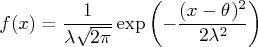 f(x) = \frac{1}{\lambda\sqrt{2\pi}}\exp(-\frac{(x-\theta)^2}{2\lambda^2}) 