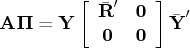 {a}{{{{\pi}}}}= {y}[ \bar{{{r}}}^' & 0 \    0 & 0    ] \bar{{y}}^'    