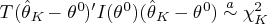 t(\hat{\theta}_k - \theta^0)^'i(\theta^0)(\hat{\theta}_k -   \theta^0) \stackrel{a}{\sim} \chi_k^2 