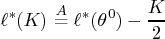 \ell^*(k) \stackrel{a}{=} \ell^*(\theta^0) - \frac{k}2 