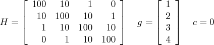 h = [ 100 & 10 & 1 & 0 \    10 & 100 & 10 & 1 \    1 & 10 & 100 & 10 \    0 & 1 & 10 & 100 \    ]     g = [ 1 \    2 \    3 \    4 \    ]     c = 0 
