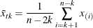 \[ \bar{x}_{tk} =\frac{1}{n-2k}\sum _{i=k+1}^{n-k}x_{(i)} \]