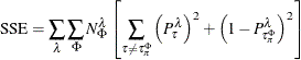 \begin{equation*}  \mathrm{SSE} = \sum _\lambda \sum _\Phi N_\Phi ^\lambda \left[ \sum _{\tau \ne \tau _\pi ^\Phi } \left( P_{\tau }^\lambda \right)^2 + \left(1 - P_{\tau _\pi ^\Phi }^\lambda \right)^2 \right] \end{equation*}