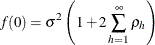\[  f(0) = \sigma ^{2} \left( 1+2\sum _{h=1}^{\infty }\rho _{h} \right)  \]