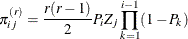 \[  \pi _{ij}^{(r)} = \frac{r(r-1)}{2} P_ i Z_ j \prod _{k=1}^{i-1} (1-P_ k)  \]