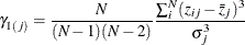 \[  \gamma _{1(j)} = \frac{N}{(N - 1)(N - 2)} \frac{{\sum _ i^ N (z_{ij} - \bar{z}_ j)^3}}{\sigma _ j^3}  \]