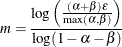 \[  m = \frac{\log \left( \frac{(\alpha +\beta )\epsilon }{\max (\alpha , \beta )} \right) }{\log (1-\alpha -\beta )}  \]