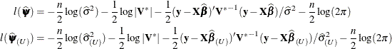 \begin{align*}  l(\widehat{\bpsi }) & = -\frac{n}{2}\log (\widehat{\sigma }^2) - \frac12\log |\mb{V}^*| - \frac12 (\mb{y}-\mb{X}\widehat{\bbeta })’{\mb{V}^*}^{-1} (\mb{y}-\mb{X}\widehat{\bbeta }) / \widehat{\sigma }^2 - \frac{n}{2}\log (2\pi ) \\ l(\widehat{\bpsi }_{(U)}) & = -\frac{n}{2}\log (\widehat{\sigma }^2_{(U)}) -\frac12 \log |\mb{V}^*| - \frac12 (\mb{y}-\mb{X}\widehat{\bbeta }_{(U)})’{\mb{V}^*}^{-1} (\mb{y}-\mb{X}\widehat{\bbeta }_{(U)}) / \widehat{\sigma }^2_{(U)} - \frac{n}{2}\log (2\pi ) \end{align*}