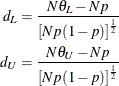 \begin{align*} d_ L = \frac{N \theta _ L - N p}{\left[ N p (1-p) \right]^\frac {1}{2}} \\ d_ U = \frac{N \theta _ U - N p}{\left[ N p (1-p) \right]^\frac {1}{2}} \end{align*}