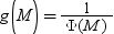 g(M) = 1 / Φ(M). 대체 출력형식은 이미지를 클릭하십시오.