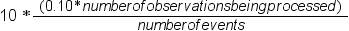 10 times . fraction open , 0.10 , times n u m b e r o f o b s e r v eh t i o n s b e i n g p r o c e s s e d close , over n u m b e r o f e v e n t s end fraction. 点击备用格式的图像。