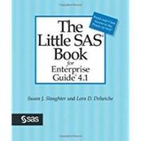 The Little SAS Book for Enterprise Guide 4.1