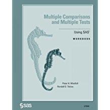 Multiple Comparisons and Multiple Tests: Using the SAS System Workbook