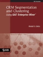 CRM Segmentation and Clustering Using SAS Enterprise Miner