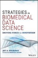 Strategies in Biomedical Data Science: Driving Force for Innovation