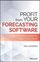 Profit from Your Forecasting Software: A Best Practice Guide for Sales Forecasters