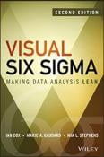 Visual Six Sigma: Making Data Analysis Lean, Second Edition