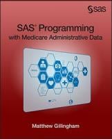 Book cover of SAS Programming with Medicare Administrative Data