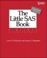Book cover of The Little SAS® Book: A Primer, Sixth Edition