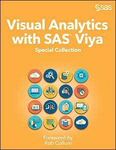 Book cover of Visual Analytics with SAS Viya: Special Collection