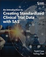 Book cover of An Introduction to Creating Standardized Clinical Trial Data with SAS