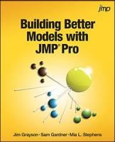 Building Better Models with JMP® Pro