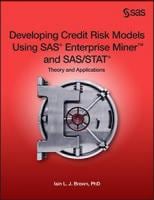 Developing Credit Risk Models using SAS Enterprise Miner and SAS/STAT