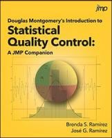 Douglas Montgomery’s Introduction to Statistical Quality Control: A JMP® Companion