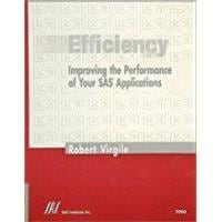 Efficiency: Improving the Performance of Your SAS Applications