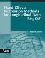 Fixed Effects Regression Methods for Longitudinal Data Using SAS®