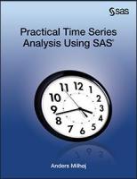 Practical Time Series Analysis Using SAS®