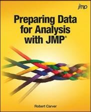 Preparing Data for Analysis with JMP®