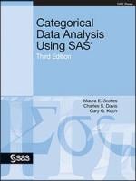 Categorical Data Analysis Using SAS®, Third Edition