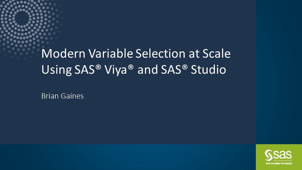 Modern Variable Selection at Scale Using SAS Viya and SAS Studio