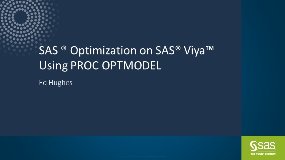 SAS Optimization on SAS Viya Using PROC OPTMODEL