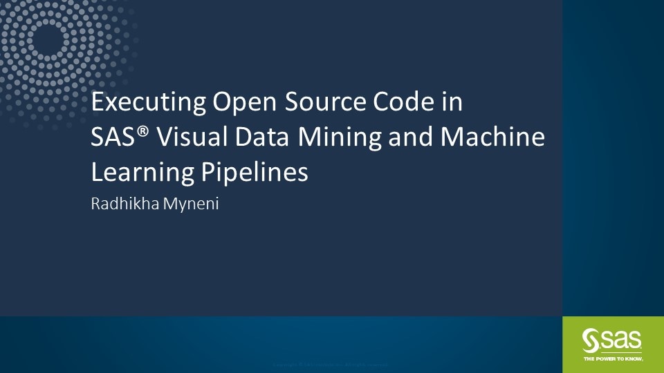 Executing Open Source Code in Machine Learning Pipelines of SAS Visual Data Mining and Machine Learning