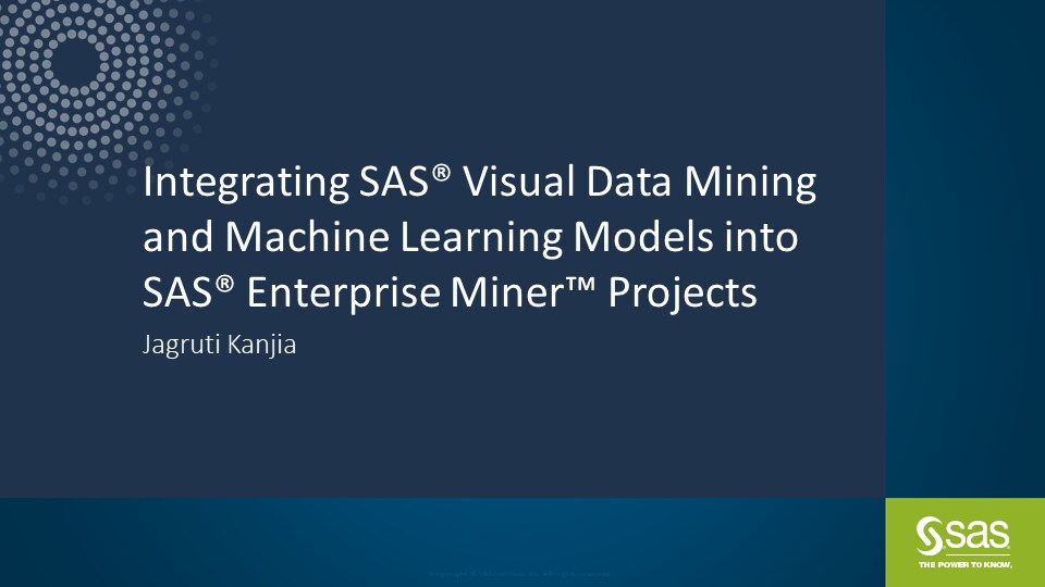 Integrating SAS Visual Data Mining and Machine Learning Models into SAS Enterprise Miner Projects