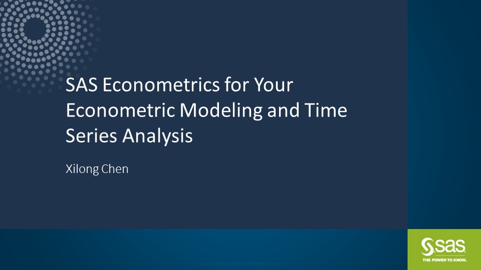 SAS Econometrics for Your Econometric Modeling and Time Series Analysis