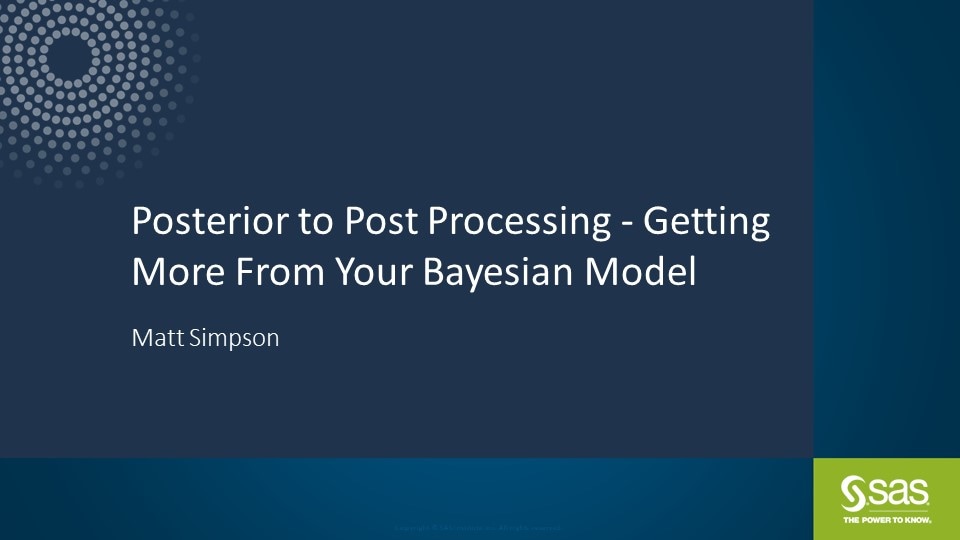 Posterior to Post Processing - Getting More From Your Bayesian Model