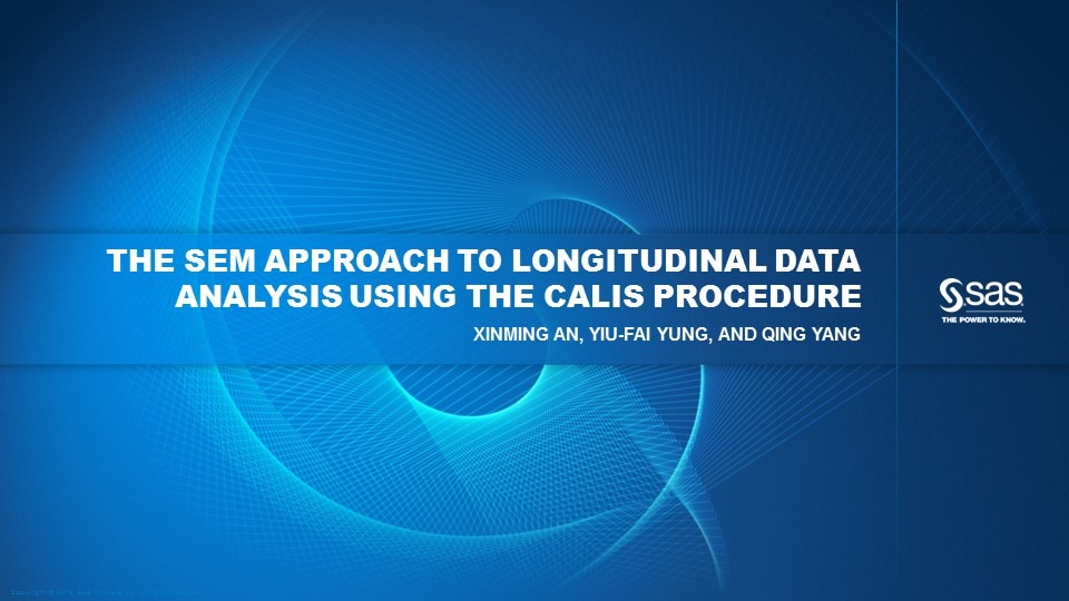The SEM Approach to Longitudinal Data Analysis Using the CALIS Procedure