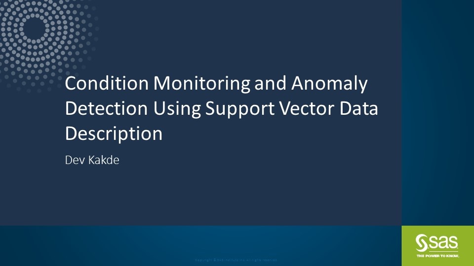 Condition Monitoring and Anomaly Detection Using Support Vector Data Description