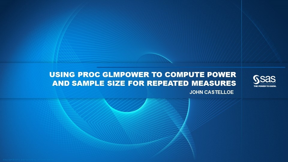Using PROC GLMPOWER to Compute Power and Sample Size for Repeated Measures