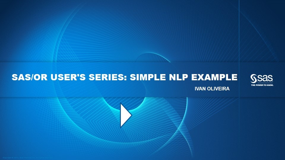 SAS/OR User's Series: Simple NLP Example
