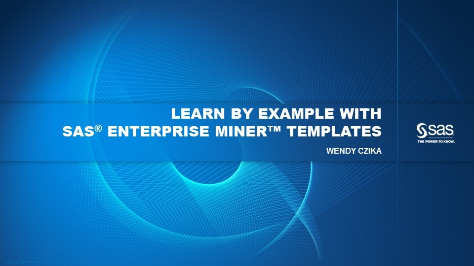 Learn by Example with SAS Enterprise Miner Templates