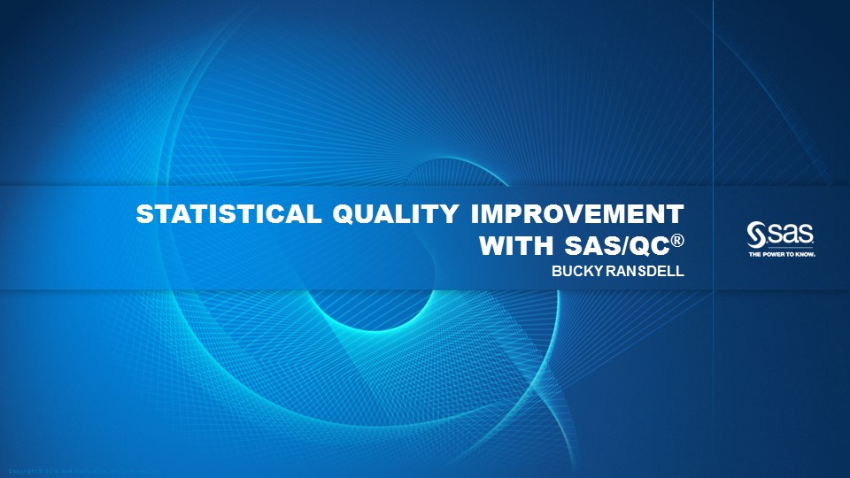 Statistical Quality Improvement with SAS/QC