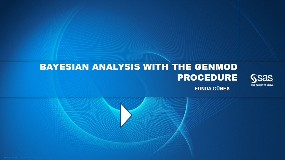 Bayesian Analysis with the GENMOD Procedure